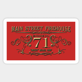 Main Street Firehouse - Engine Co 71 Magnet